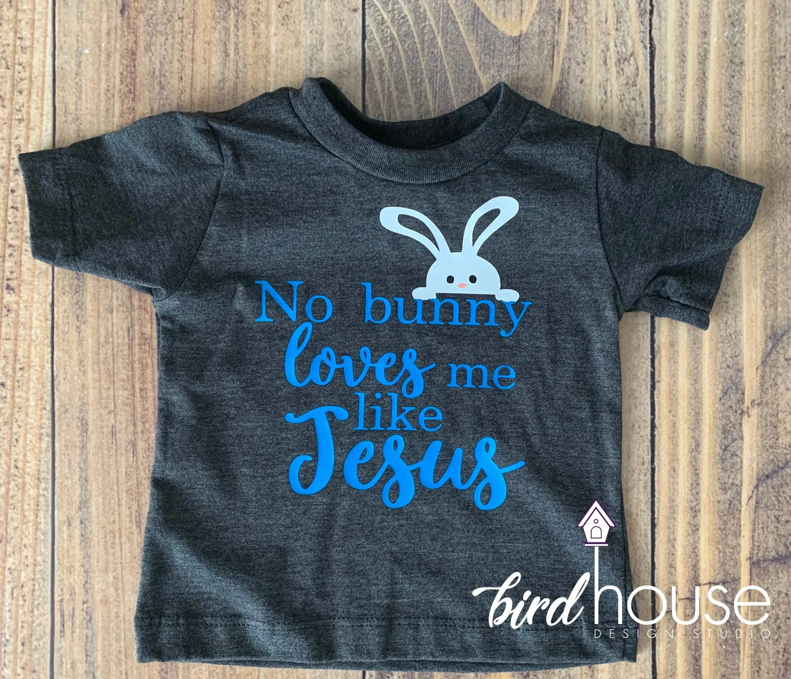 No Bunny Loves me like Jesus, Religious, Funny Easter Sunday Shirt, Custom Any Color
