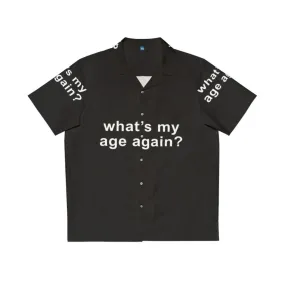 "What's My Age Again?" Retro Hawaiian Shirt