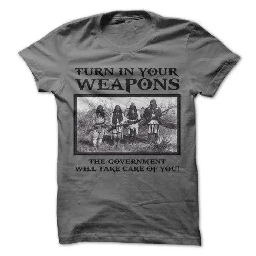Turn In Your Weapons Shirt - Limited Edition