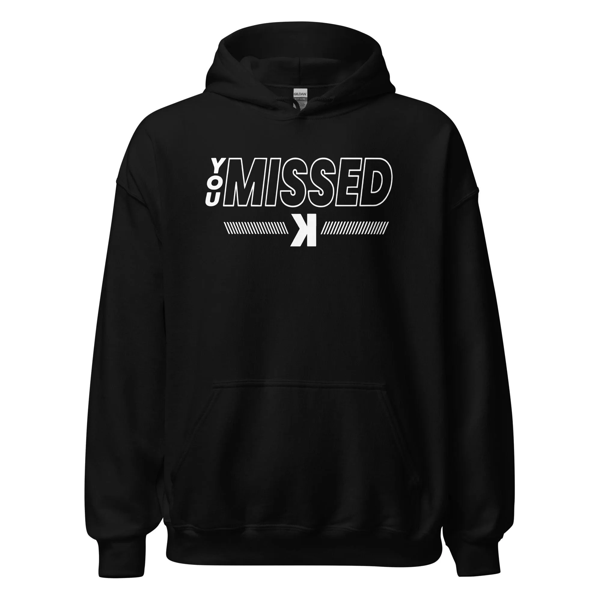 You Missed - Adult Hoodie