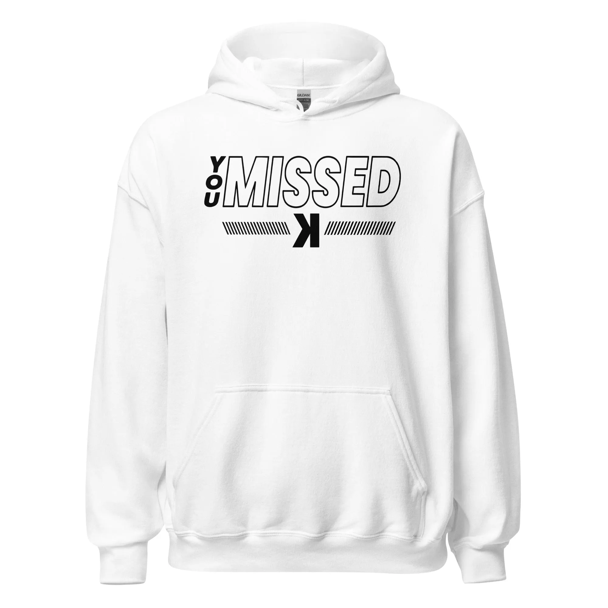 You Missed - Adult Hoodie