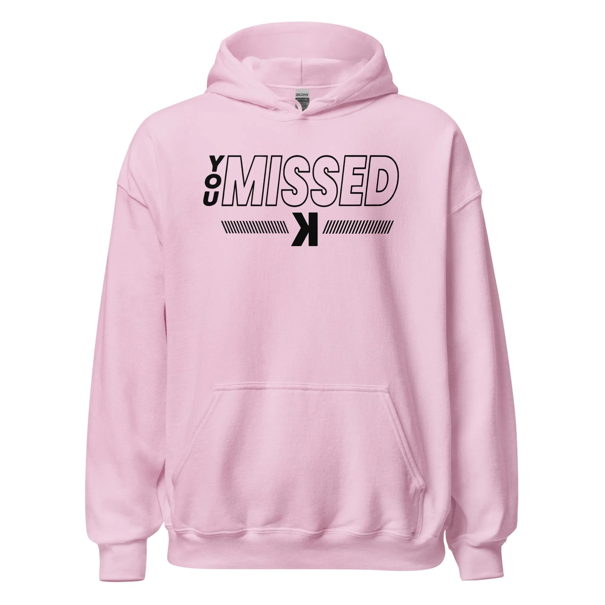 You Missed - Adult Hoodie