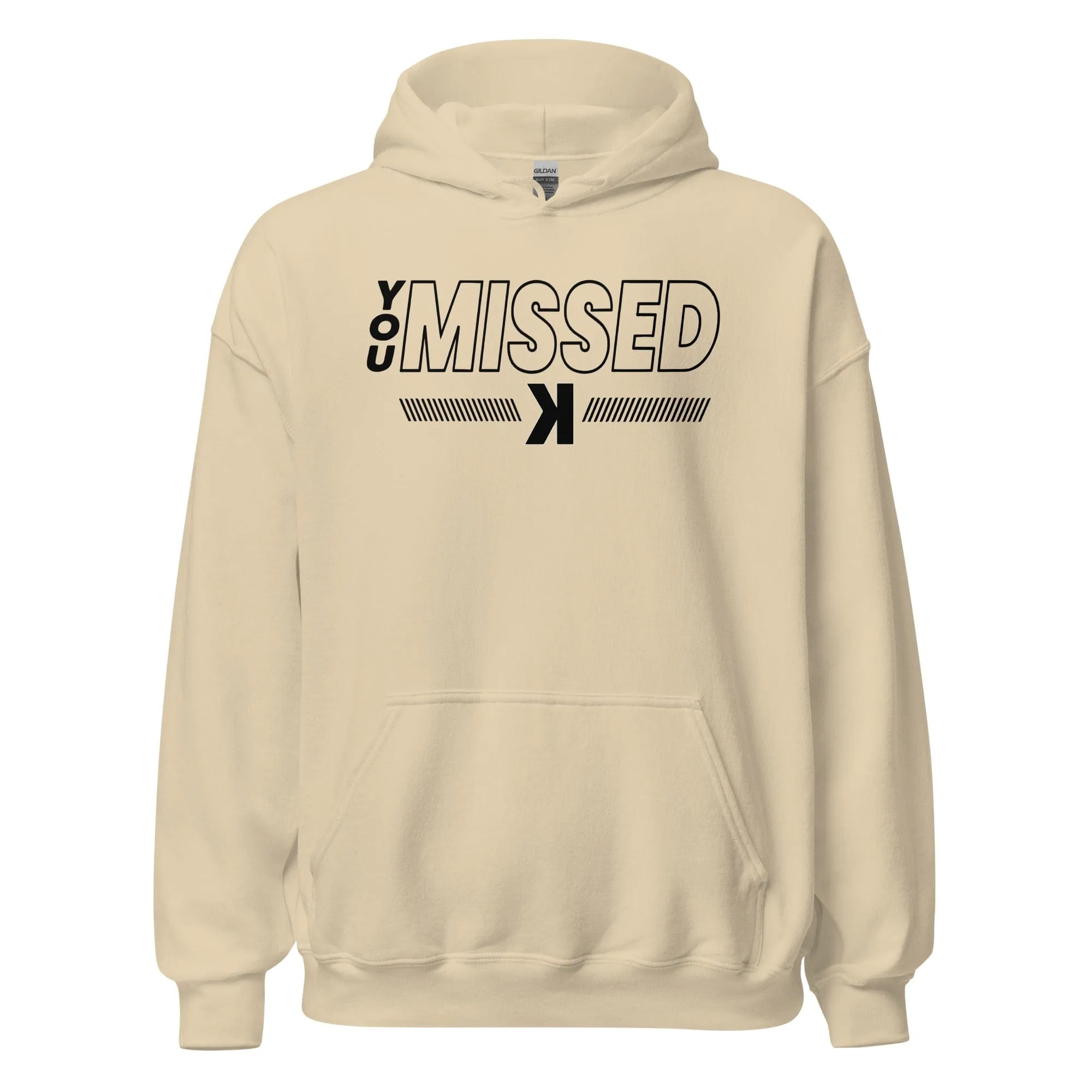 You Missed - Adult Hoodie
